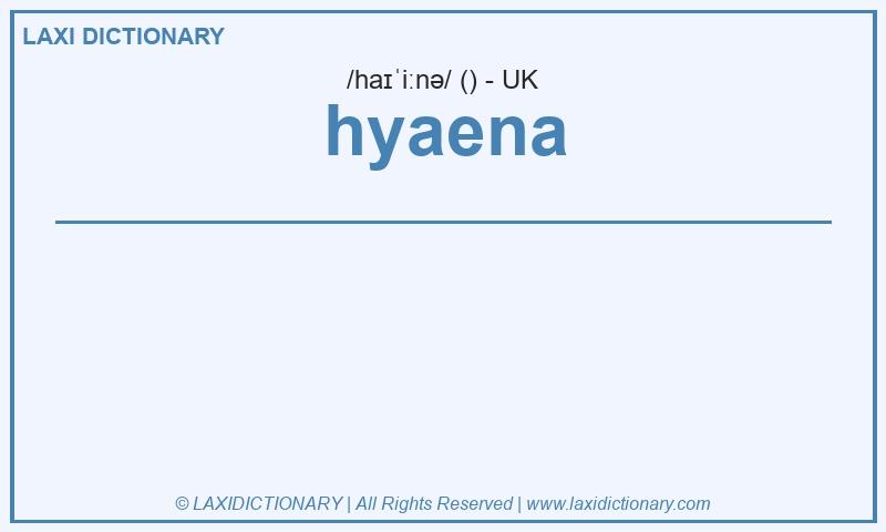 Definition hyaena in British English