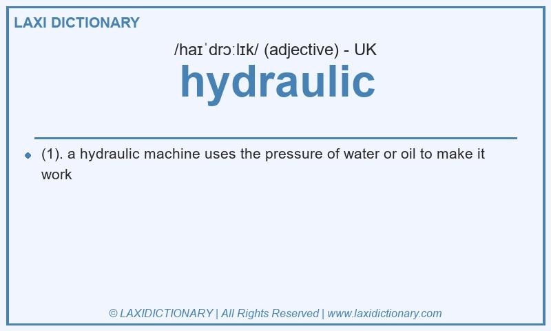 Definition hydraulic in British English