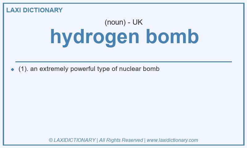 Definition hydrogen bomb in British English