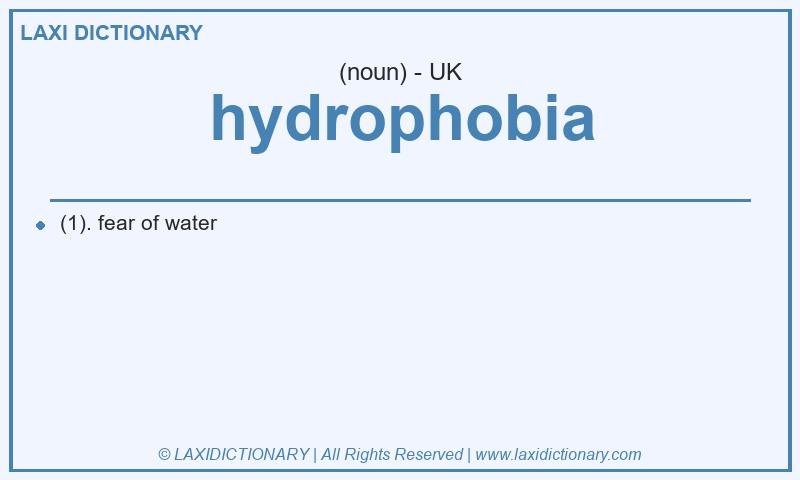 Definition hydrophobia in British English