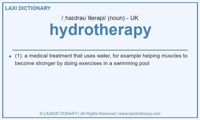Definition hydrotherapy in British English