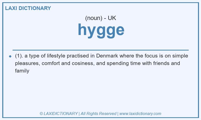 Definition hygge in British English