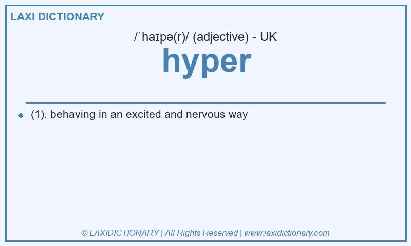 Definition hyper in British English