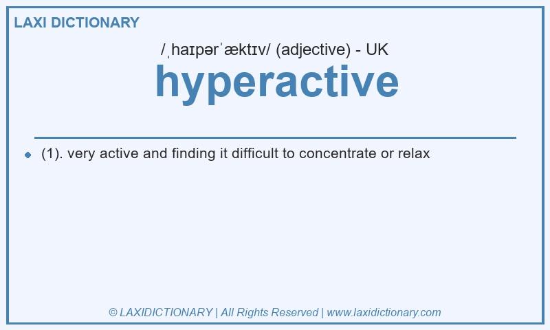 Definition hyperactive in British English