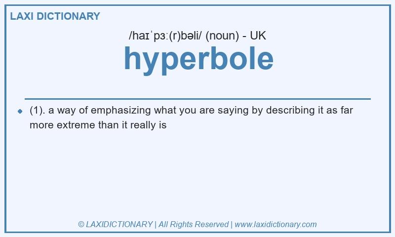 Definition hyperbole in British English