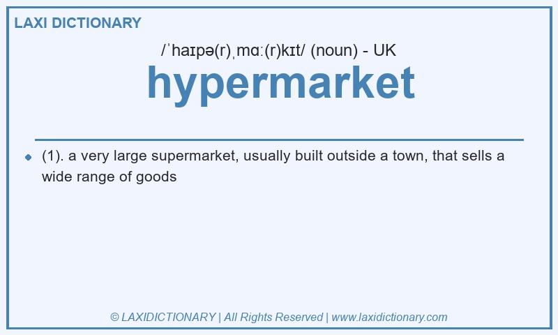Definition hypermarket in British English