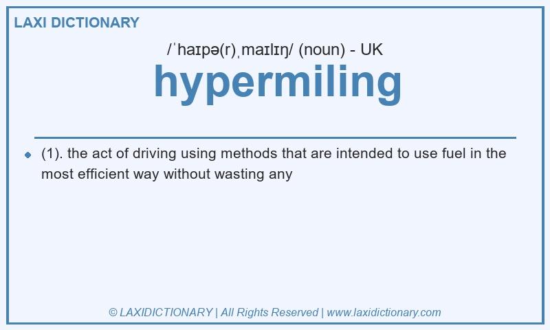 Definition hypermiling in British English