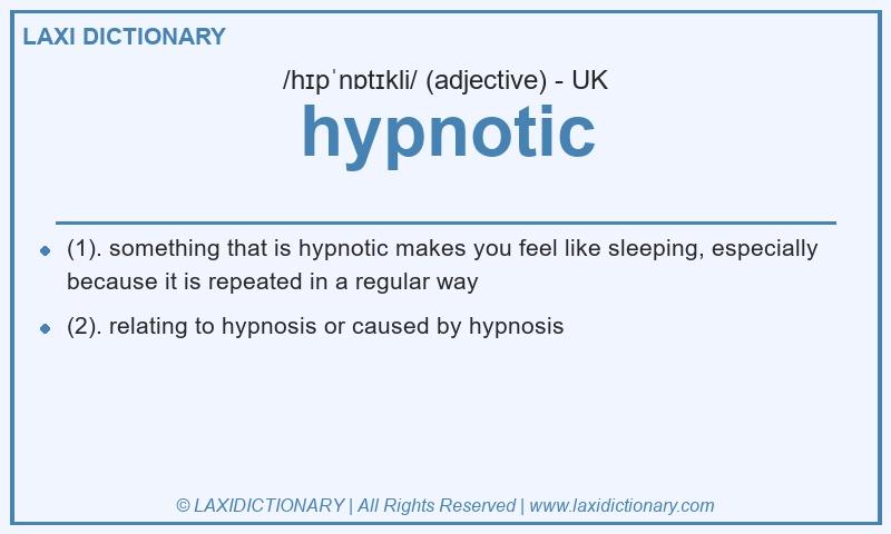Definition hypnotic in British English