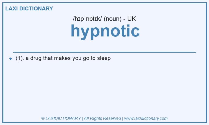 Definition hypnotic in British English