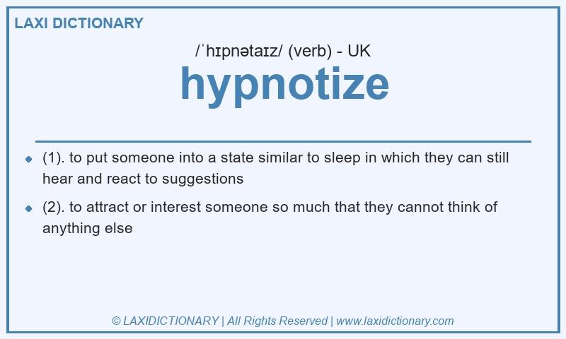Definition hypnotize in British English