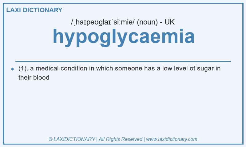 Definition hypoglycaemia in British English