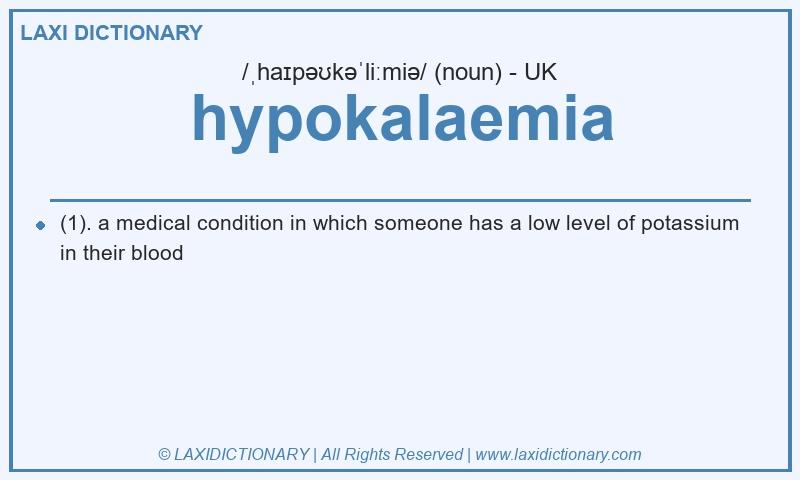 Definition hypokalaemia in British English