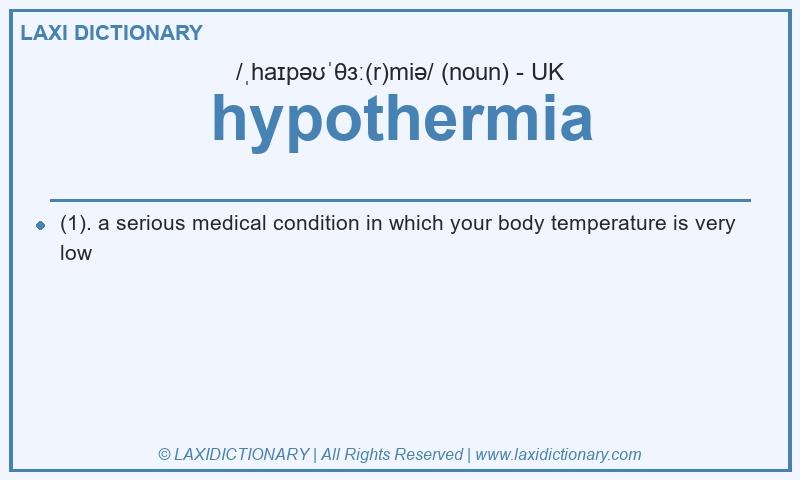 Definition hypothermia in British English
