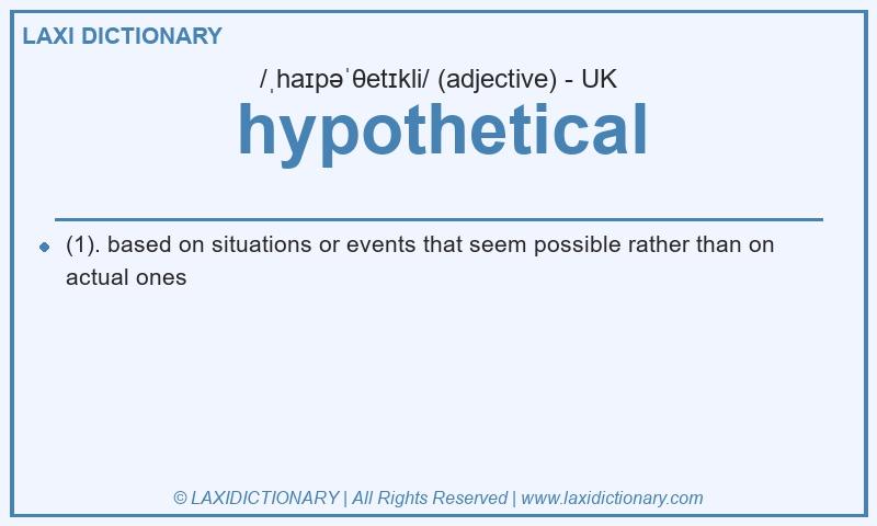 Definition hypothetical in British English