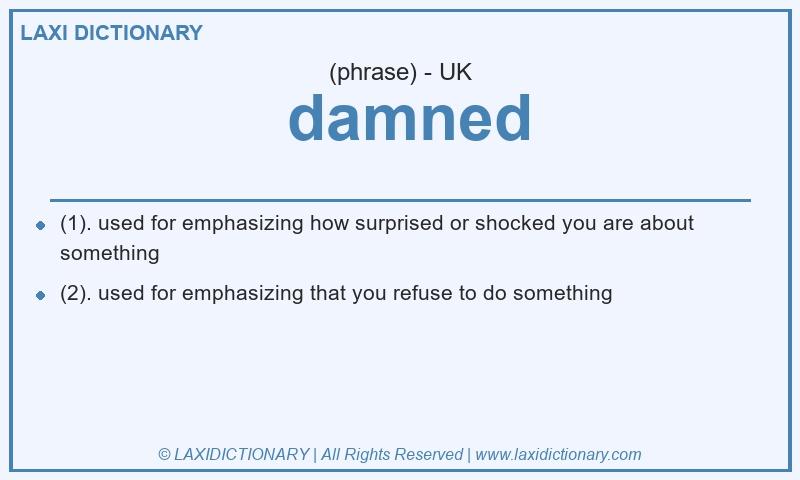Definition damned in British English