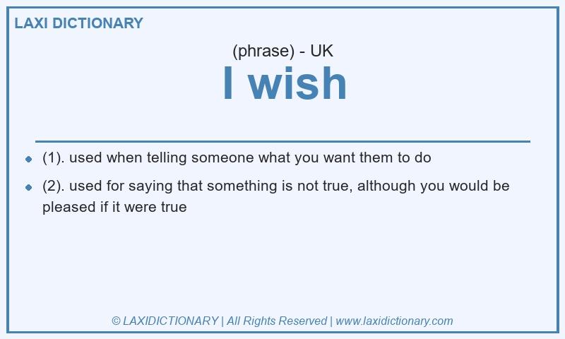 Definition I wish in British English