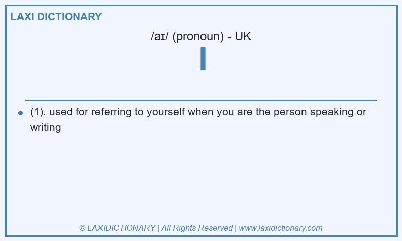 Definition I in British English