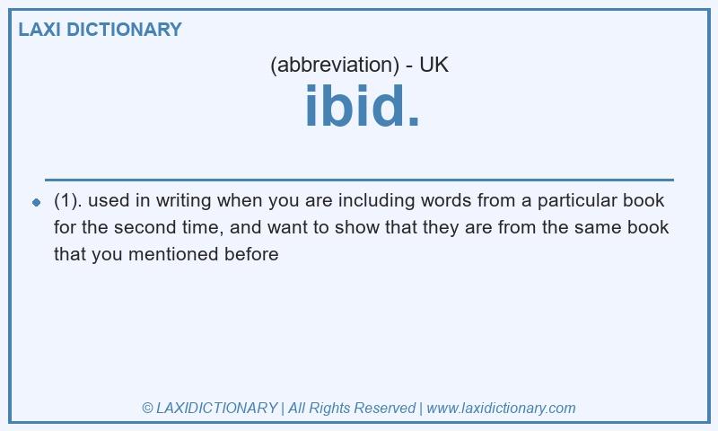 Definition ibid. in British English