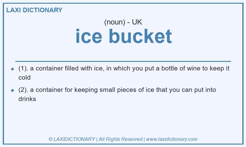 Definition ice bucket in British English
