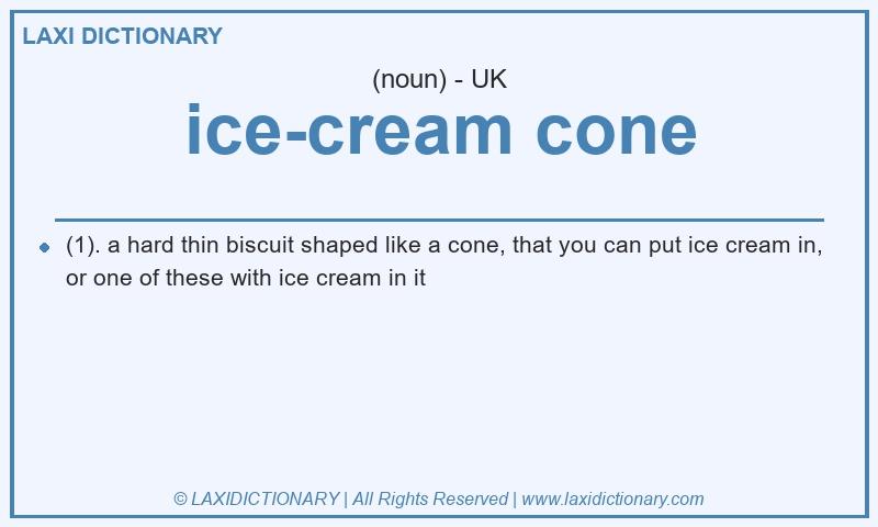 Definition ice-cream cone in British English