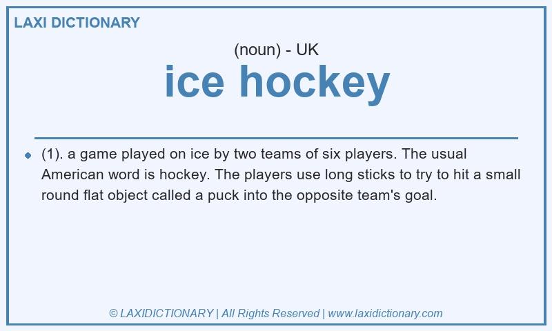 Definition ice hockey in British English