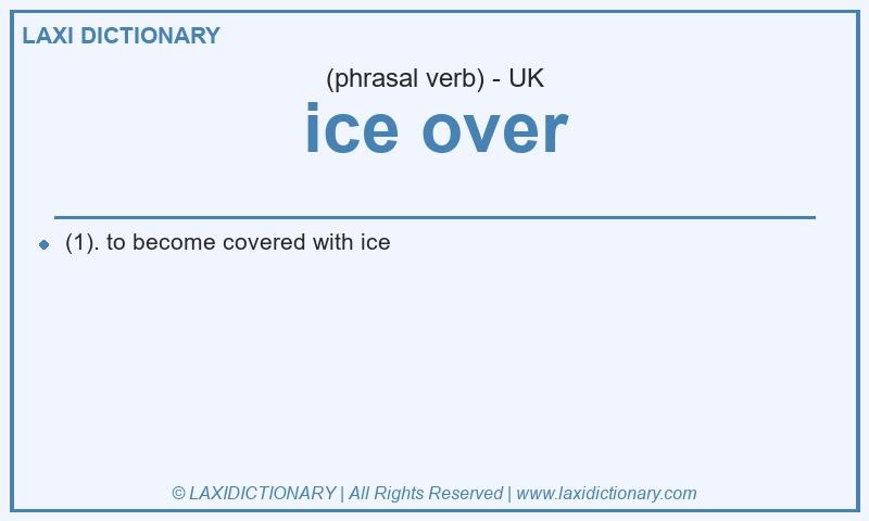 Definition ice over in British English
