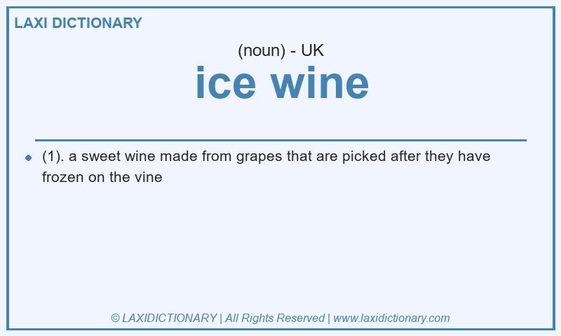 Definition ice wine in British English