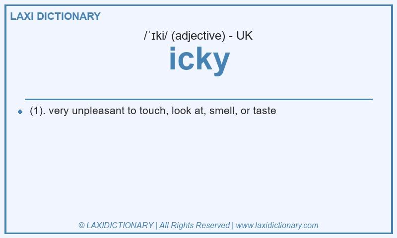 Definition icky in British English