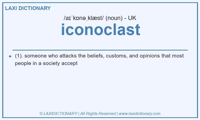 Definition iconoclast in British English