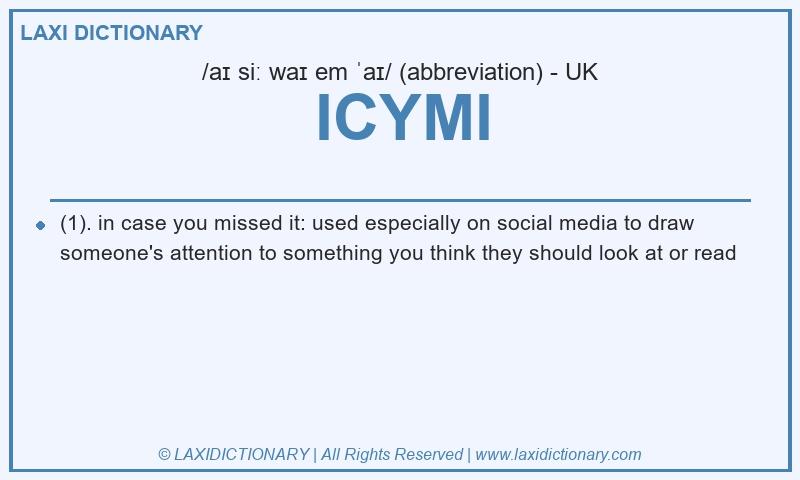 Definition ICYMI in British English
