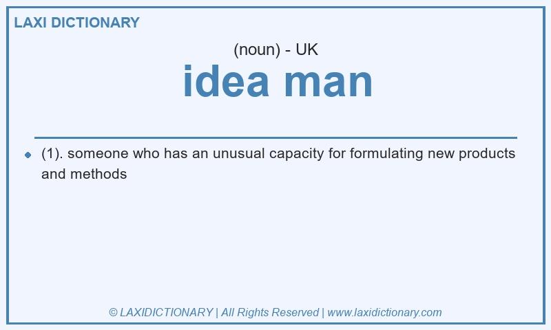 Definition idea man in British English
