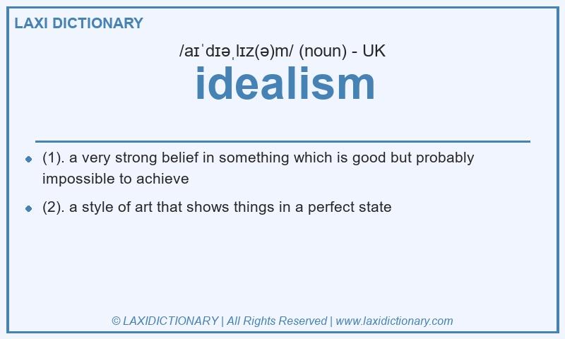 Definition idealism in British English