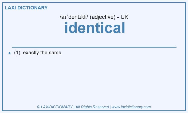 Definition identical in British English