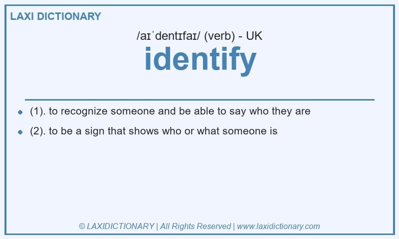 Definition identify in British English