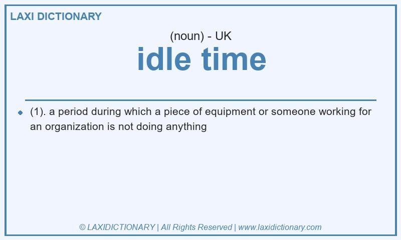 Definition idle time in British English