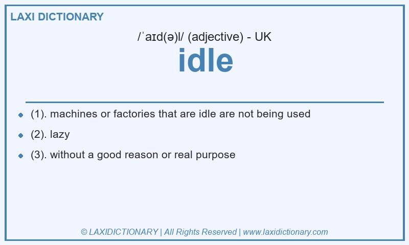 Definition idle in British English