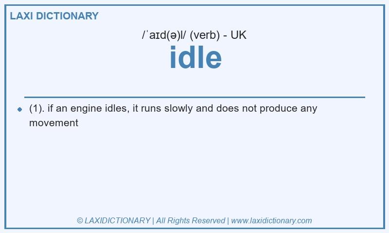 Definition idle in British English