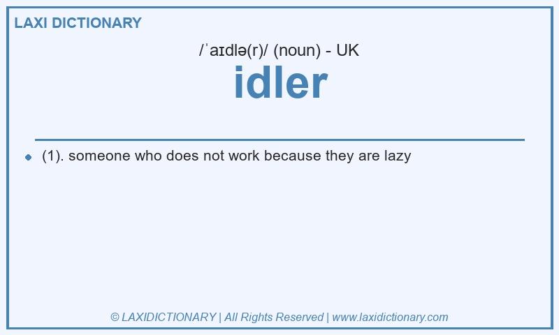 Definition idler in British English