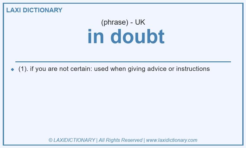 Definition in doubt in British English