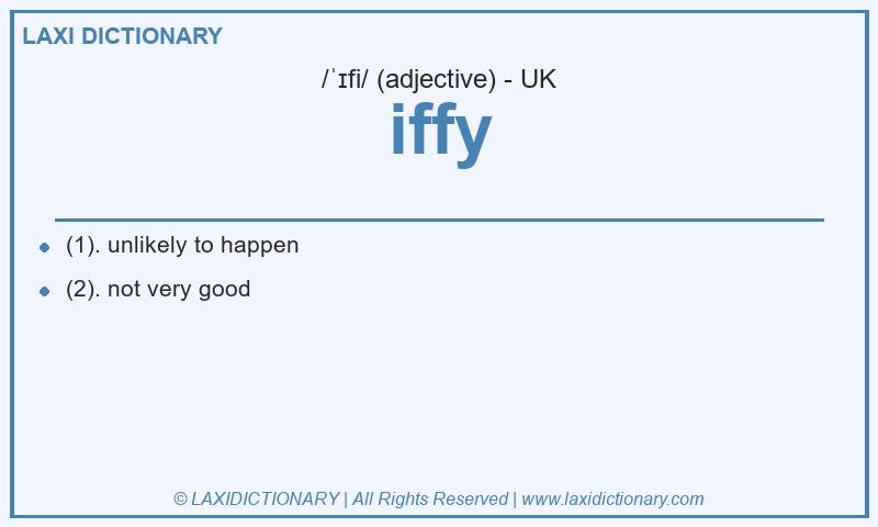 Definition iffy in British English