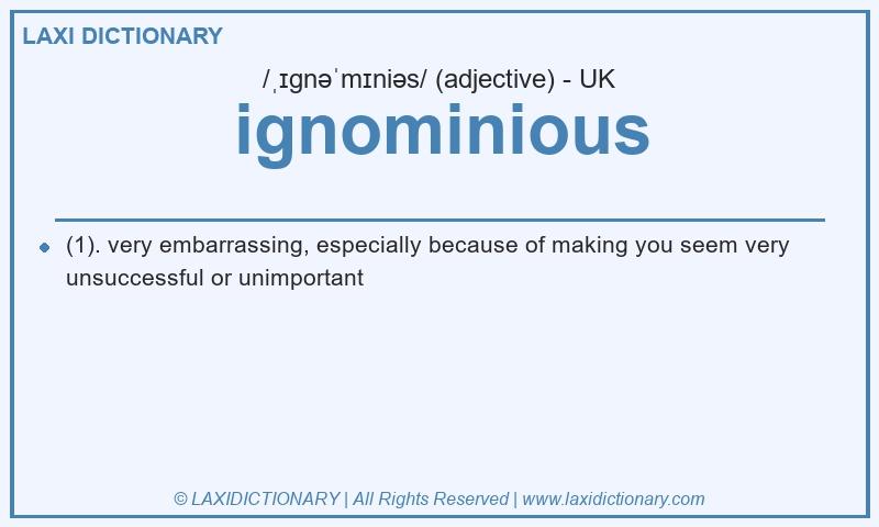 Definition ignominious in British English