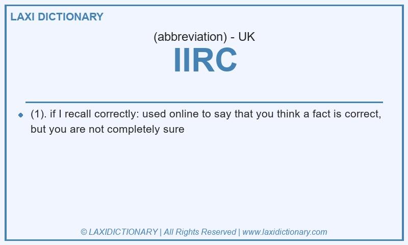 Definition IIRC in British English