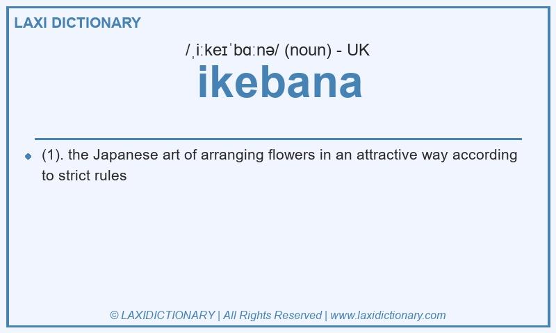 Definition ikebana in British English
