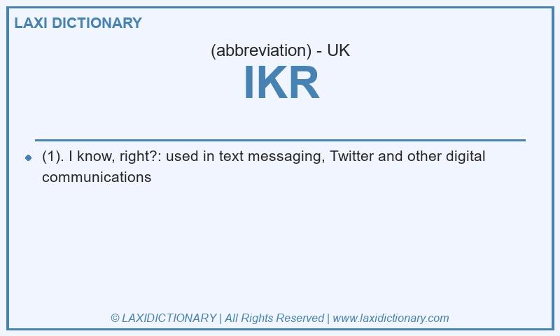Definition IKR in British English