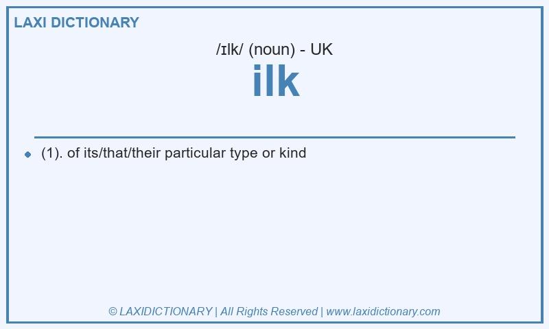 Definition ilk in British English