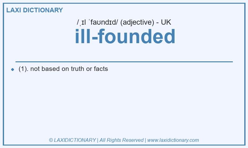 Definition ill-founded in British English