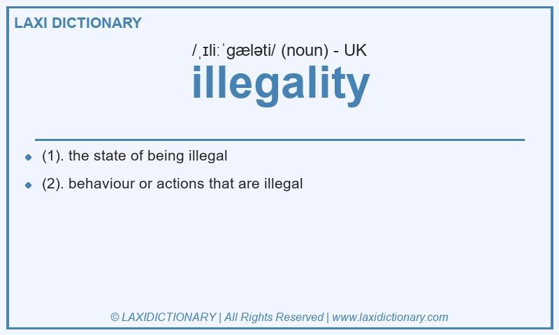 Definition illegality in British English