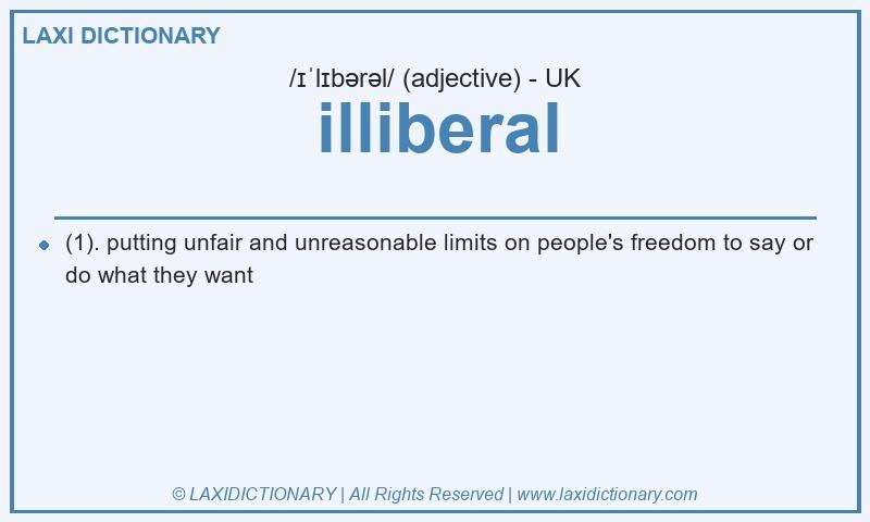 Definition illiberal in British English