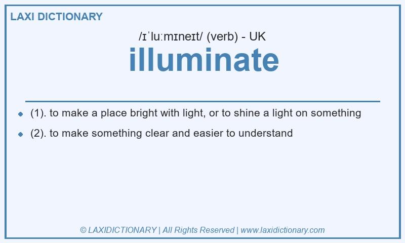 Definition illuminate in British English