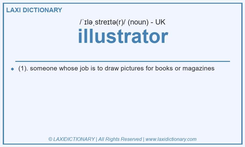 Definition illustrator in British English